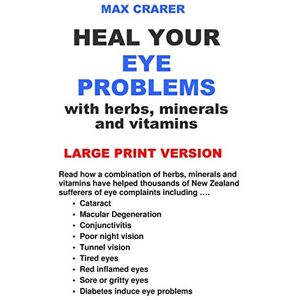 Max Crarer - Heal Your Eye Problems with Herbs, Minerals and Vitamins (Large Print) - Preis vom 15.06.2026 05:30:30 h Max Crarer - Heal Your Eye Problems with Herbs, Minerals and Vitamins (Large Print) - Preis vom 15.06.2026 05:30:30 h