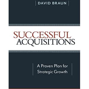 Braun Successful Acquisitions: A Proven Plan for Strategic Growth - Preis vom 14.06.2026 05:24:48 h Braun Successful Acquisitions: A Proven Plan for Strategic Growth - Preis vom 14.06.2026 05:24:48 h