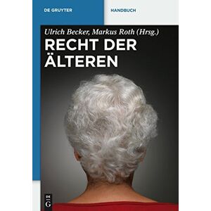 Becker Recht der Älteren (De Gruyter Handbuch) - Preis vom 13.06.2026 05:28:29 h Becker Recht der Älteren (De Gruyter Handbuch) - Preis vom 13.06.2026 05:28:29 h