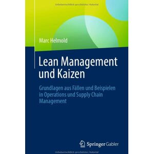 Marc Lean Management und Kaizen: Grundlagen aus Fällen und Beispielen in Operations und Supply Chain Management - Preis vom 16.06.2026 05:30:18 h Marc Lean Management und Kaizen: Grundlagen aus Fällen und Beispielen in Operations und Supply Chain Management - Preis vom 16.06.2026 05:30:18 h