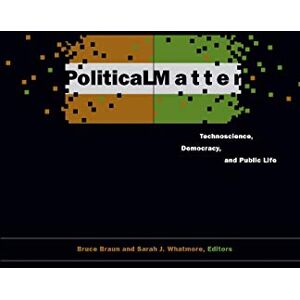 Braun Political Matter: Technoscience, Democracy, and Public Life - Preis vom 15.06.2026 05:30:30 h Braun Political Matter: Technoscience, Democracy, and Public Life - Preis vom 15.06.2026 05:30:30 h