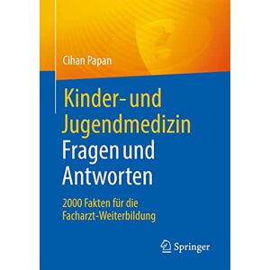 Cihan Papan - Kinder- und Jugendmedizin. Fragen und Antworten: 2000 Fakten für die Facharzt-Weiterbildung - Preis vom 16.06.2026 05:30:18 h Cihan Papan - Kinder- und Jugendmedizin. Fragen und Antworten: 2000 Fakten für die Facharzt-Weiterbildung - Preis vom 16.06.2026 05:30:18 h