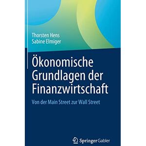 Thorsten Hens - Ökonomische Grundlagen der Finanzwirtschaft: Von der Main Street zur Wall Street (Springer Texts in Business and Economics) - Preis vom 16.06.2026 05:30:18 h Thorsten Hens - Ökonomische Grundlagen der Finanzwirtschaft: Von der Main Street zur Wall Street (Springer Texts in Business and Economics) - Preis vom 16.06.2026 05:30:18 h