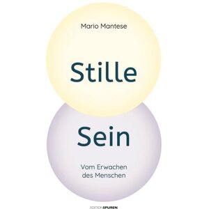 Mario Mantese - Stille Sein: Vom Erwachen des Menschen - Preis vom 16.06.2026 05:30:18 h Mario Mantese - Stille Sein: Vom Erwachen des Menschen - Preis vom 16.06.2026 05:30:18 h