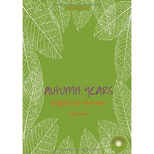 Helen Tate-Worch - Autumn Years Discoveries: Buch mit Audio-CD - Englisch für Senioren - Preis vom 15.06.2026 05:30:30 h Helen Tate-Worch - Autumn Years Discoveries: Buch mit Audio-CD - Englisch für Senioren - Preis vom 15.06.2026 05:30:30 h