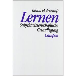 Klaus Holzkamp - Lernen: Subjektwissenschaftliche Grundlegung - Preis vom 14.06.2026 05:24:48 h Klaus Holzkamp - Lernen: Subjektwissenschaftliche Grundlegung - Preis vom 14.06.2026 05:24:48 h