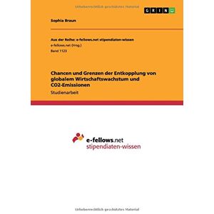 Braun Chancen und Grenzen der Entkopplung von globalem Wirtschaftswachstum und CO2-Emissionen - Preis vom 15.06.2026 05:30:30 h Braun Chancen und Grenzen der Entkopplung von globalem Wirtschaftswachstum und CO2-Emissionen - Preis vom 15.06.2026 05:30:30 h
