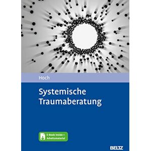 Roman Hoch - Systemische Traumaberatung: Mit E-Book inside - Preis vom 16.06.2026 05:30:18 h Roman Hoch - Systemische Traumaberatung: Mit E-Book inside - Preis vom 16.06.2026 05:30:18 h