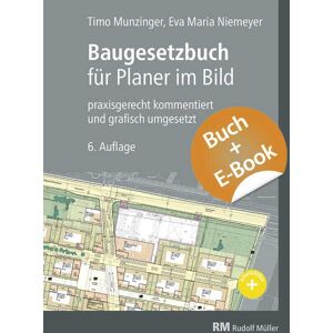 Timo Munzinger - Baugesetzbuch für Planer im Bild - mit E-Book (PDF): praxisgerecht kommentiert und grafisch umgesetzt - Preis vom 13.06.2026 05:28:29 h Timo Munzinger - Baugesetzbuch für Planer im Bild - mit E-Book (PDF): praxisgerecht kommentiert und grafisch umgesetzt - Preis vom 13.06.2026 05:28:29 h