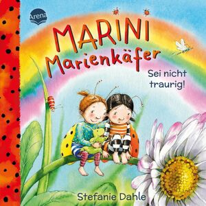 Stefanie Dahle - Marini Marienkäfer. Sei nicht traurig!: Einfühlsames Pappbilderbuch mit großer Ausklappseite über das Traurigsein, das Kindern ab 2 Jahren dabei hilft mit starken Gefühlen umzugehen - Preis vom 15.06.2026 05:30:30 h Stefanie Dahle - Marini Marienkäfer. Sei nicht traurig!: Einfühlsames Pappbilderbuch mit großer Ausklappseite über das Traurigsein, das Kindern ab 2 Jahren dabei hilft mit starken Gefühlen umzugehen - Preis vom 15.06.2026 05:30:30 h