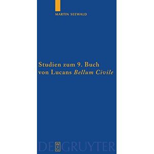 Martin Seewald - Studien zum 9. Buch von Lucans Bellum Civile: Mit einem Kommentar zu den Versen 1-733 (Göttinger Forum für Altertumswissenschaft. Beihefte N.F., 2, Band 2) - Preis vom 15.06.2026 05:30:30 h Martin Seewald - Studien zum 9. Buch von Lucans Bellum Civile: Mit einem Kommentar zu den Versen 1-733 (Göttinger Forum für Altertumswissenschaft. Beihefte N.F., 2, Band 2) - Preis vom 15.06.2026 05:30:30 h