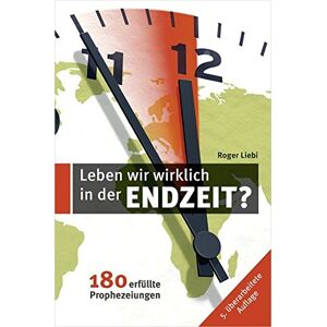 Roger Liebi - Leben wir wirklich in den Endzeit?: 180 erfüllte Prophezeiungen - Preis vom 15.06.2026 05:30:30 h Roger Liebi - Leben wir wirklich in den Endzeit?: 180 erfüllte Prophezeiungen - Preis vom 15.06.2026 05:30:30 h