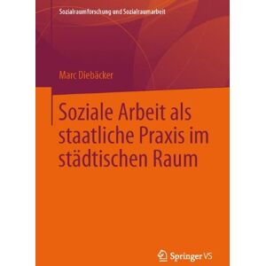 Marc Soziale Arbeit als Staatliche Praxis im Städtischen Raum (Sozialraumforschung und Sozialraumarbeit) (German Edition) - Preis vom 16.06.2026 05:30:18 h Marc Soziale Arbeit als Staatliche Praxis im Städtischen Raum (Sozialraumforschung und Sozialraumarbeit) (German Edition) - Preis vom 16.06.2026 05:30:18 h