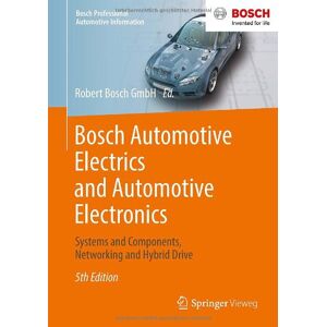 Automotive Electrics and Automotive Electronics: Systems and Components, Networking and Hybrid Drive (Bosch Professional Automotive Information) - Preis vom 13.06.2026 05:28:29 h Automotive Electrics and Automotive Electronics: Systems and Components, Networking and Hybrid Drive (Bosch Professional Automotive Information) - Preis vom 13.06.2026 05:28:29 h