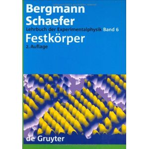 Ludwig Bergmann; Clemens Schaefer: Lehrbuch der Experimentalphysik: Lehrbuch der Experimentalphysik: Lehrbuch der Experimentalphysik 6. Festkörper: Bd 6 (Lehrbuch Der Experimentalphysik): Band 6 - Preis vom 14.06.2026 05:24:48 h Ludwig Bergmann; Clemens Schaefer: Lehrbuch der Experimentalphysik: Lehrbuch der Experimentalphysik: Lehrbuch der Experimentalphysik 6. Festkörper: Bd 6 (Lehrbuch Der Experimentalphysik): Band 6 - Preis vom 14.06.2026 05:24:48 h