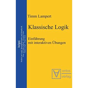 Timm Lampert - Klassische Logik: Einführung mit interaktiven Übungen (Logos, 5, Band 5) - Preis vom 14.06.2026 05:24:48 h Timm Lampert - Klassische Logik: Einführung mit interaktiven Übungen (Logos, 5, Band 5) - Preis vom 14.06.2026 05:24:48 h