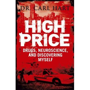 Hart High Price: Drugs, Neuroscience, and Discovering Myself - Preis vom 12.06.2026 05:40:31 h Hart High Price: Drugs, Neuroscience, and Discovering Myself - Preis vom 12.06.2026 05:40:31 h