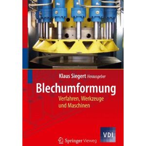 Klaus Siegert - Blechumformung: Verfahren, Werkzeuge und Maschinen: Werkstoffe, Verfahren, Werkzeuge Und Maschinen (VDI-Buch) - Preis vom 15.06.2026 05:30:30 h Klaus Siegert - Blechumformung: Verfahren, Werkzeuge und Maschinen: Werkstoffe, Verfahren, Werkzeuge Und Maschinen (VDI-Buch) - Preis vom 15.06.2026 05:30:30 h