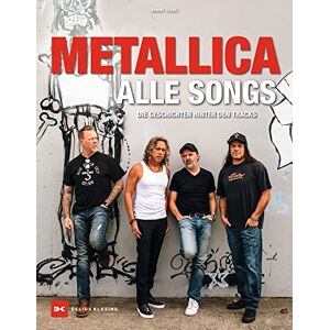 Benoît Clerc - Metallica - Alle Songs: Die Geschichten hinter den Tracks - Preis vom 15.06.2026 05:30:30 h Benoît Clerc - Metallica - Alle Songs: Die Geschichten hinter den Tracks - Preis vom 15.06.2026 05:30:30 h