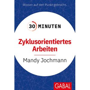 Mandy Jochmann - 30 Minuten Zyklusorientiertes Arbeiten - Preis vom 15.06.2026 05:30:30 h Mandy Jochmann - 30 Minuten Zyklusorientiertes Arbeiten - Preis vom 15.06.2026 05:30:30 h