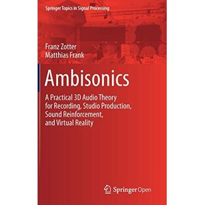 Franz Zotter - Ambisonics: A Practical 3D Audio Theory for Recording, Studio Production, Sound Reinforcement, and Virtual Reality (Springer Topics in Signal Processing, Band 19) - Preis vom 15.06.2026 05:30:30 h Franz Zotter - Ambisonics: A Practical 3D Audio Theory for Recording, Studio Production, Sound Reinforcement, and Virtual Reality (Springer Topics in Signal Processing, Band 19) - Preis vom 15.06.2026 05:30:30 h