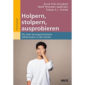 Ernst Fritz-Schubert - Holpern, Stolpern, Weiterkommen: Für eine konstruktive Fehlerkultur in der Schule. Mit E-Book inside - Preis vom 16.06.2026 05:30:18 h Ernst Fritz-Schubert - Holpern, Stolpern, Weiterkommen: Für eine konstruktive Fehlerkultur in der Schule. Mit E-Book inside - Preis vom 16.06.2026 05:30:18 h