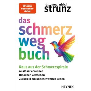 Strunz, Dr. med. Ulrich - Das Schmerz-weg-Buch: Raus aus der Schmerzspirale: Auslöser erkennen, Ursachen verstehen, zurück in ein unbeschwertes Leben - Preis vom 15.06.2026 05:30:30 h Strunz, Dr. med. Ulrich - Das Schmerz-weg-Buch: Raus aus der Schmerzspirale: Auslöser erkennen, Ursachen verstehen, zurück in ein unbeschwertes Leben - Preis vom 15.06.2026 05:30:30 h