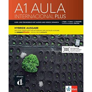 Aula internacional Plus A1 - Hybride Ausgabe: Deutsche Ausgabe. Kurs- und Übungsbuch mit Audios und Videos + Lizenzcode für die Digitale Ausgabe im Campus Difusión - Preis vom 15.06.2026 05:30:30 h Aula internacional Plus A1 - Hybride Ausgabe: Deutsche Ausgabe. Kurs- und Übungsbuch mit Audios und Videos + Lizenzcode für die Digitale Ausgabe im Campus Difusión - Preis vom 15.06.2026 05:30:30 h