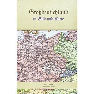 Großdeutschland in Bild und Karte - Preis vom 13.06.2026 05:28:29 h Großdeutschland in Bild und Karte - Preis vom 13.06.2026 05:28:29 h