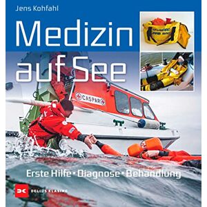 Meinhard Kohfahl - Medizin auf See: Erste Hilfe, Diagnose, Behandlung - Preis vom 15.06.2026 05:30:30 h Meinhard Kohfahl - Medizin auf See: Erste Hilfe, Diagnose, Behandlung - Preis vom 15.06.2026 05:30:30 h