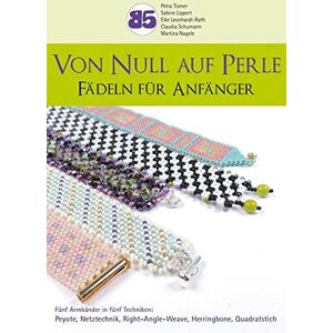 Petra Tismer - Von Null auf Perle: Fädeln für Anfänger - Preis vom 12.06.2026 05:40:31 h Petra Tismer - Von Null auf Perle: Fädeln für Anfänger - Preis vom 12.06.2026 05:40:31 h