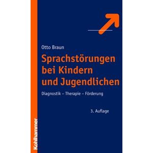 Braun Sprachstörungen bei Kindern und Jugendlichen: Diagnostik - Therapie - Förderung - Preis vom 15.06.2026 05:30:30 h Braun Sprachstörungen bei Kindern und Jugendlichen: Diagnostik - Therapie - Förderung - Preis vom 15.06.2026 05:30:30 h