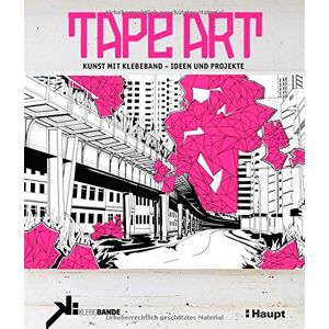 Klebebande - Tape Art: Kunst mit Klebeband - Ideen und Projekte - Preis vom 16.06.2026 05:30:18 h Klebebande - Tape Art: Kunst mit Klebeband - Ideen und Projekte - Preis vom 16.06.2026 05:30:18 h