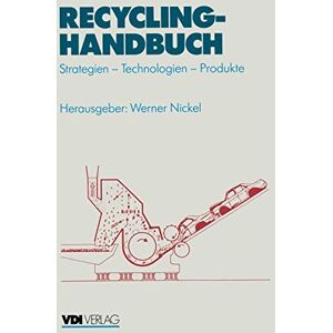 Werner Nickel - Recycling-Handbuch: Strategien - Technologien - Produkte (VDI-Buch) - Preis vom 14.06.2026 05:24:48 h Werner Nickel - Recycling-Handbuch: Strategien - Technologien - Produkte (VDI-Buch) - Preis vom 14.06.2026 05:24:48 h