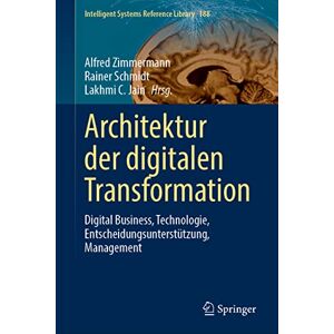 Alfred Zimmermann - Architektur der digitalen Transformation: Digital Business, Technologie, Entscheidungsunterstützung, Management (Intelligent Systems Reference Library, 188, Band 188) - Preis vom 11.06.2026 05:43:19 h Alfred Zimmermann - Architektur der digitalen Transformation: Digital Business, Technologie, Entscheidungsunterstützung, Management (Intelligent Systems Reference Library, 188, Band 188) - Preis vom 11.06.2026 05:43:19 h
