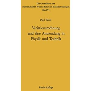 Funk Variationsrechnung und ihre Anwendung in Physik und Technik (Grundlehren der Mathematischen Wissenschaften) (German Edition) - Preis vom 13.06.2026 05:28:29 h Funk Variationsrechnung und ihre Anwendung in Physik und Technik (Grundlehren der Mathematischen Wissenschaften) (German Edition) - Preis vom 13.06.2026 05:28:29 h