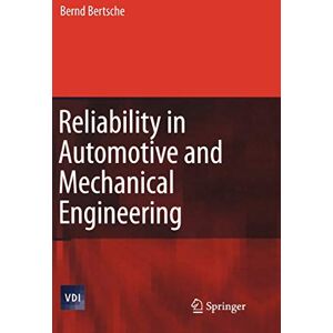 Bernd Bertsche - Reliability in Automotive and Mechanical Engineering: Determination of Component and System Reliability (VDI-Buch) - Preis vom 15.06.2026 05:30:30 h Bernd Bertsche - Reliability in Automotive and Mechanical Engineering: Determination of Component and System Reliability (VDI-Buch) - Preis vom 15.06.2026 05:30:30 h