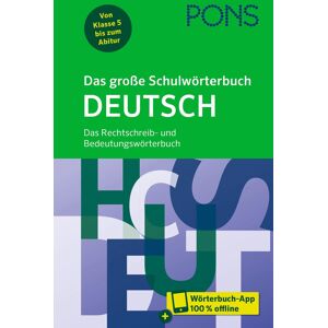PONS Das große Schulwörterbuch Deutsch - Preis vom 16.06.2026 05:30:18 h PONS Das große Schulwörterbuch Deutsch - Preis vom 16.06.2026 05:30:18 h