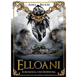Becker Elloani: In Schicksal und Hoffnung - Preis vom 16.06.2026 05:30:18 h Becker Elloani: In Schicksal und Hoffnung - Preis vom 16.06.2026 05:30:18 h