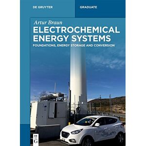 Braun Electrochemical Energy Systems: Foundations, Energy Storage and Conversion (De Gruyter Textbook) - Preis vom 14.06.2026 05:24:48 h Braun Electrochemical Energy Systems: Foundations, Energy Storage and Conversion (De Gruyter Textbook) - Preis vom 14.06.2026 05:24:48 h