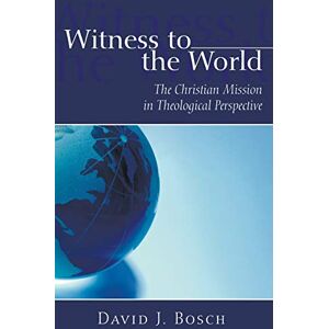 Bosch Witness To The World: The Christian Mission in Theological Perspective - Preis vom 13.06.2026 05:28:29 h Bosch Witness To The World: The Christian Mission in Theological Perspective - Preis vom 13.06.2026 05:28:29 h