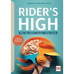 Isabelle von Neumann-Cosel - RIDER'S HIGH: Wie das Gehirn besser reiten lernt - Preis vom 10.06.2026 05:35:22 h Isabelle von Neumann-Cosel - RIDER'S HIGH: Wie das Gehirn besser reiten lernt - Preis vom 10.06.2026 05:35:22 h