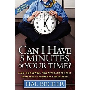 Becker Can I Have 5 Minutes of Your Time?: A No-Nonsense, Fun Approach to Sales from Xerox's Former #1 Salesperson - Preis vom 15.06.2026 05:30:30 h Becker Can I Have 5 Minutes of Your Time?: A No-Nonsense, Fun Approach to Sales from Xerox's Former #1 Salesperson - Preis vom 15.06.2026 05:30:30 h