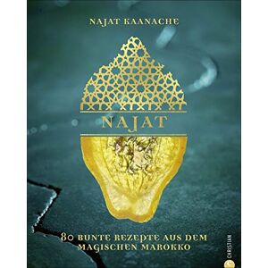 Najat Kaanache - Kochbuch: Najat - 80 bunte Rezepte & Geschichten aus Marokko. Najat Kaanache, die beste marokkanische Köchin der Welt, präsentiert die Highlights aus der marokkanischen und orientalischen Sterneküche. - Preis vom 16.06.2026 05:30:18 h Najat Kaanache - Kochbuch: Najat - 80 bunte Rezepte & Geschichten aus Marokko. Najat Kaanache, die beste marokkanische Köchin der Welt, präsentiert die Highlights aus der marokkanischen und orientalischen Sterneküche. - Preis vom 16.06.2026 05:30:18 h