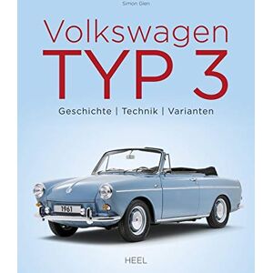 Simon Glen - Volkswagen Typ 3: Geschichte - Technik - Varianten - Preis vom 11.06.2026 05:43:19 h Simon Glen - Volkswagen Typ 3: Geschichte - Technik - Varianten - Preis vom 11.06.2026 05:43:19 h