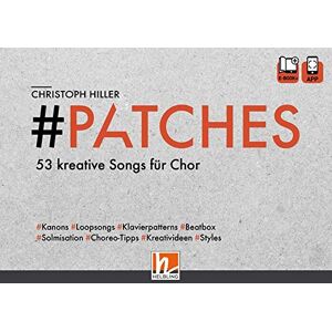 Christoph Hiller - PATCHES - 53 kreative Songs für Chor: Chorbuch mit e-book+ und App - Preis vom 16.06.2026 05:30:18 h Christoph Hiller - PATCHES - 53 kreative Songs für Chor: Chorbuch mit e-book+ und App - Preis vom 16.06.2026 05:30:18 h