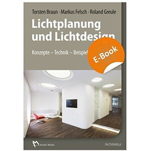 Braun Lichtplanung und Lichtdesign: Konzepte - Technik - Beispiele - Preis vom 14.06.2026 05:24:48 h Braun Lichtplanung und Lichtdesign: Konzepte - Technik - Beispiele - Preis vom 14.06.2026 05:24:48 h