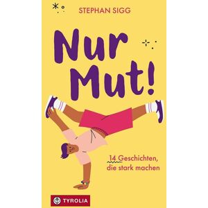 Stephan Sigg - Nur Mut!: 14 Geschichten, die stark machen. Ein ideales Geschenk – zum Nachdenken über Entscheidungen, Abgrenzen und Mitmachen - Preis vom 16.06.2026 05:30:18 h Stephan Sigg - Nur Mut!: 14 Geschichten, die stark machen. Ein ideales Geschenk – zum Nachdenken über Entscheidungen, Abgrenzen und Mitmachen - Preis vom 16.06.2026 05:30:18 h