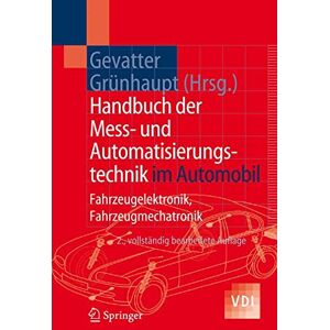 Hans-Jürgen Gevatter - Handbuch der Mess- und Automatisierungstechnik im Automobil: Fahrzeugelektronik, Fahrzeugmechatronik (VDI-Buch) - Preis vom 15.06.2026 05:30:30 h Hans-Jürgen Gevatter - Handbuch der Mess- und Automatisierungstechnik im Automobil: Fahrzeugelektronik, Fahrzeugmechatronik (VDI-Buch) - Preis vom 15.06.2026 05:30:30 h