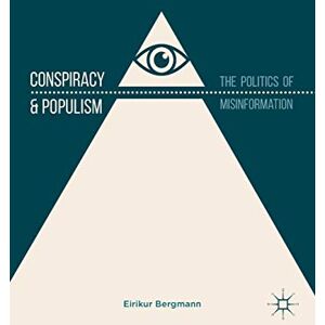 Bergmann Conspiracy & Populism: The Politics of Misinformation - Preis vom 14.06.2026 05:24:48 h Bergmann Conspiracy & Populism: The Politics of Misinformation - Preis vom 14.06.2026 05:24:48 h